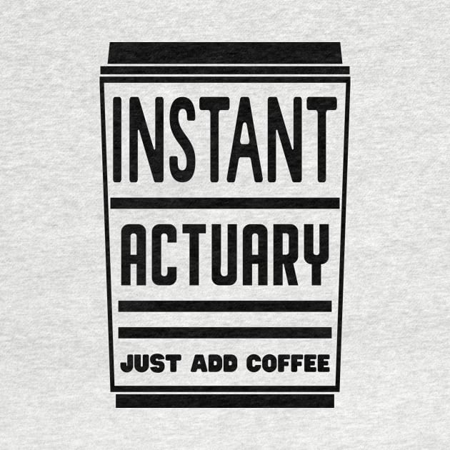 Instant actuary, just add coffee by colorsplash